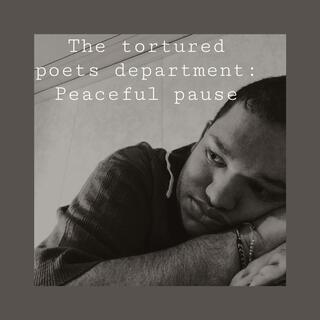 The tortured poets department: peaceful pause