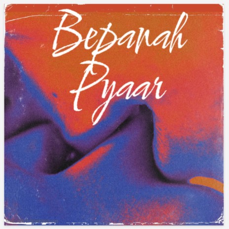 Bepanah Pyar | Boomplay Music