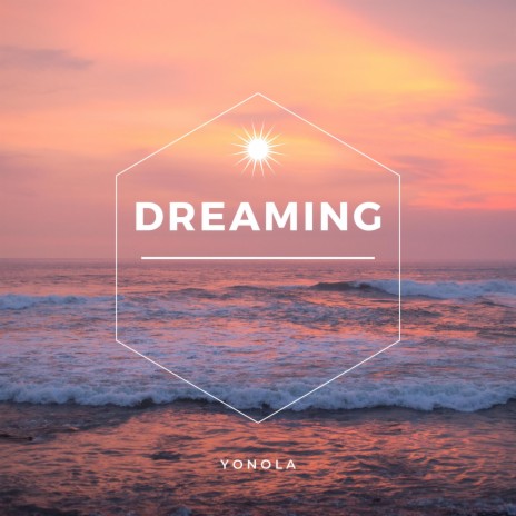 Dreaming | Boomplay Music