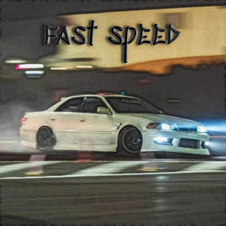 Fast Speed | Boomplay Music