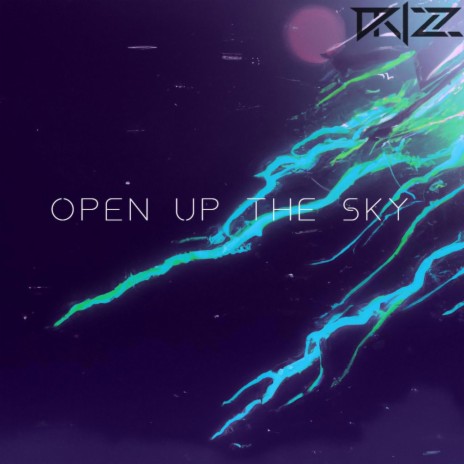 Open Up The Sky
