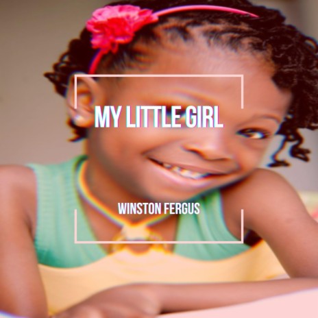 My Little Girl | Boomplay Music
