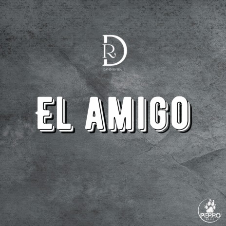 El Amigo | Boomplay Music