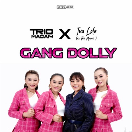 Gang Dolly ft. Iva Lola (ex Trio Macan) | Boomplay Music