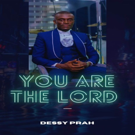 You Are The Lord | Boomplay Music