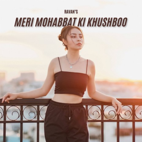 Meri Mohabbat Ki Khushboo