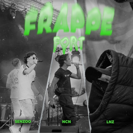 Frappe Fort ft. Ncn_ & Lnz | Boomplay Music