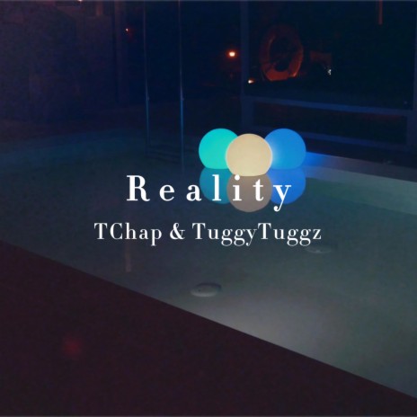 Reality ft. TChap | Boomplay Music