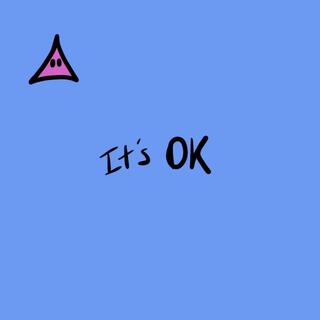 It's Okay (A Side Lost Tracks)