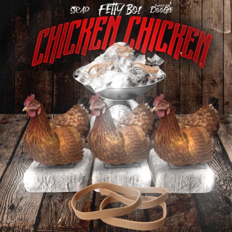 Chicken Chicken ft. Strap & Dufflebag Doogie | Boomplay Music