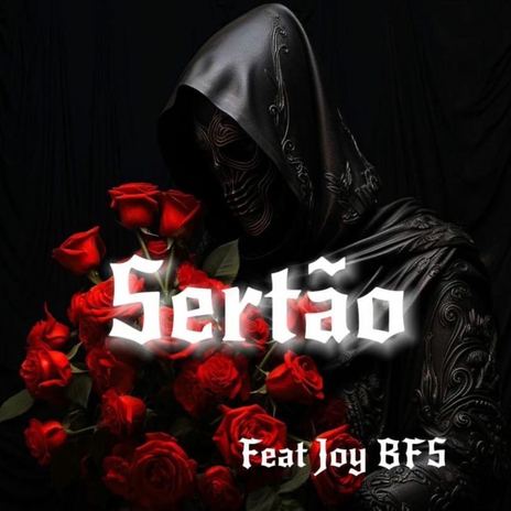 Sertão ft. Joy Bfs | Boomplay Music