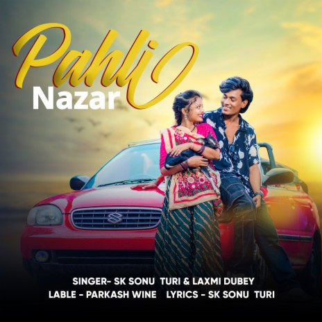 Pahli Nazar ft. Laxmi Dubey | Boomplay Music