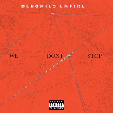 We Dont Stop | Boomplay Music