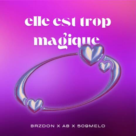 Elle est trop magique | Boomplay Music