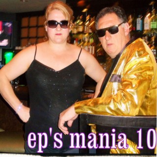 EP'S MANIA 10