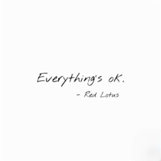 Everything's ok