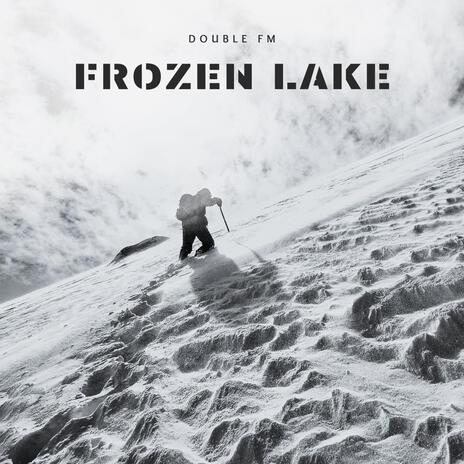 FROZEN LAKE | Boomplay Music