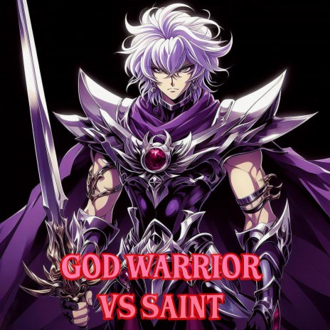 God Warrior vs Saint (From Saint Seiya) | Boomplay Music