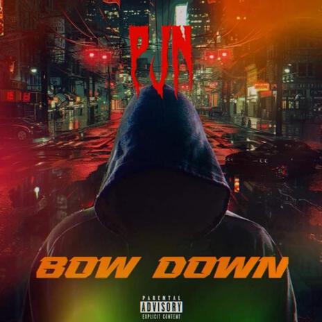 Bow Down ft. PJN Eagleman, PJN Yo & Clever20Gs | Boomplay Music