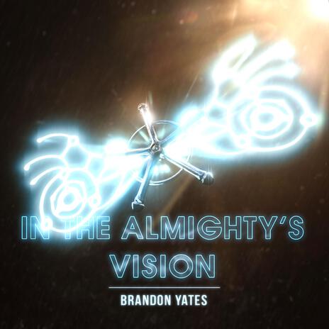 In The Almighty's Vision | Boomplay Music