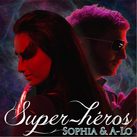 Super-Héros ft. A-Lo | Boomplay Music