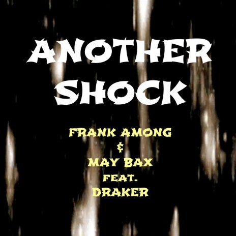 Another Shock ft. Draker | Boomplay Music