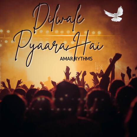 Dilwale Pyaara Hai | Boomplay Music