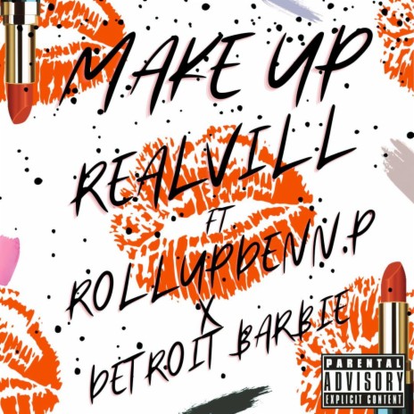 Makeup ft. Detroit Barbie & RollupDenn.P | Boomplay Music