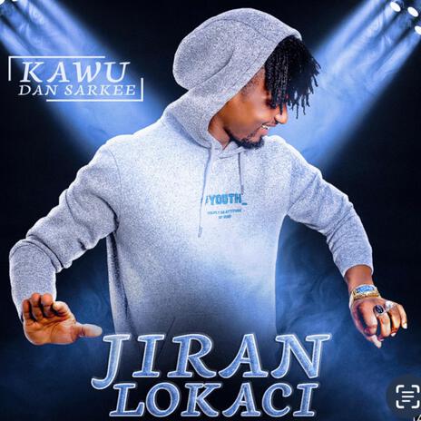 Jiran Lokaci | Boomplay Music