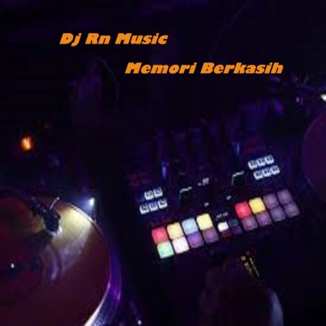 Dj Memori Berkasih | Boomplay Music