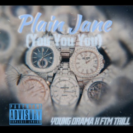 plain jane (you you you) ft. FTM Trill | Boomplay Music