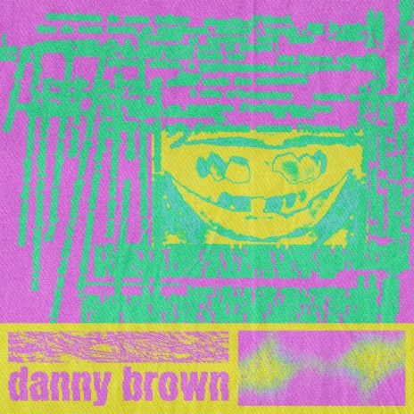 DANNY BROWN | Boomplay Music