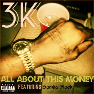 All About This Money (feat. Sambo Black)