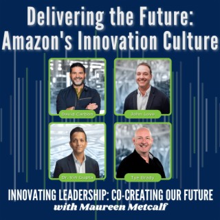 S9-Ep45: Delivering the Future - Amazon’s Innovation Culture