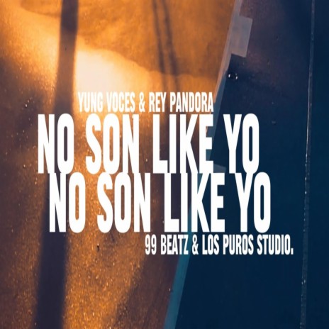 No son like yo ft. Rey Pandora & 99Beatz | Boomplay Music