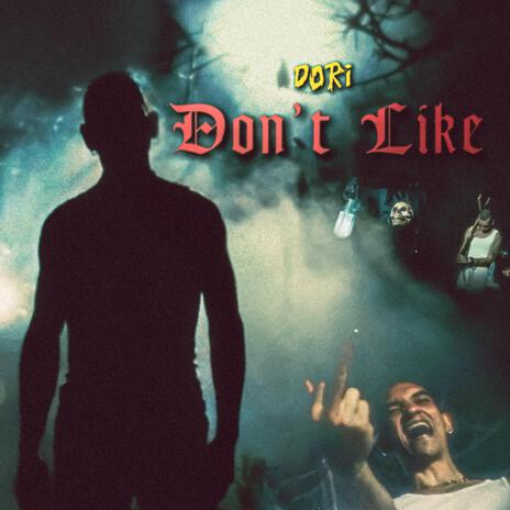 Don't Like | Boomplay Music