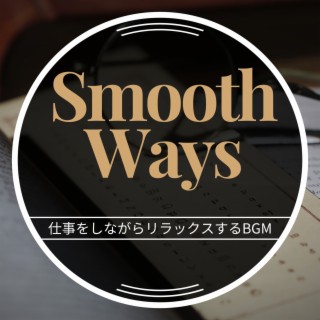 仕事をしながらリラックスするbgm