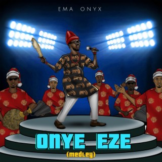 Onye Eze (Medley)