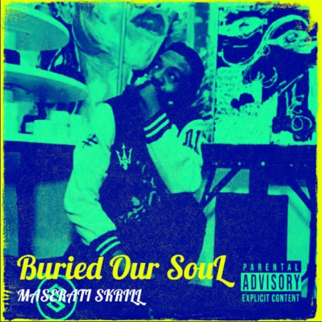 Burried Our SouL | Boomplay Music