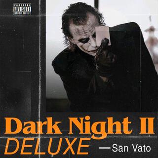 Dark Night II DELUXE