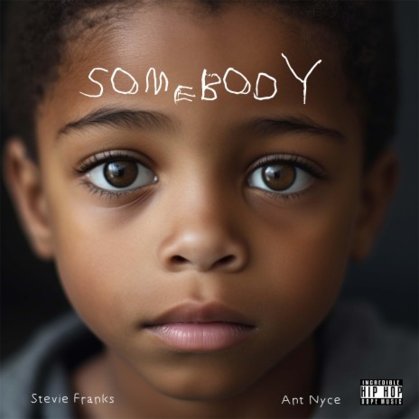 Somebody ft. Ant-Nyce | Boomplay Music