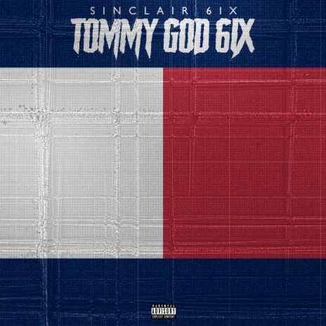 Tommy God 6ix