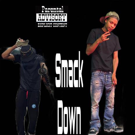 Smack Down | Boomplay Music