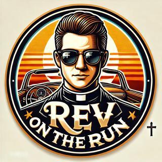 Rev on the Run