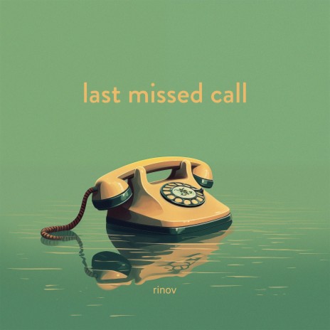 last missed call | Boomplay Music