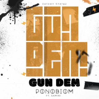 Gun Dem | Boomplay Music