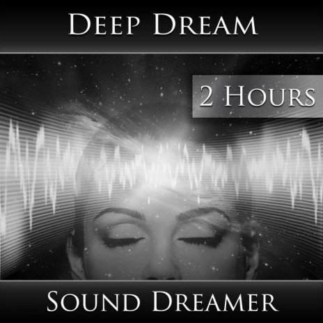 Deep Dream (2 Hours)