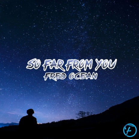 So Far from You | Boomplay Music