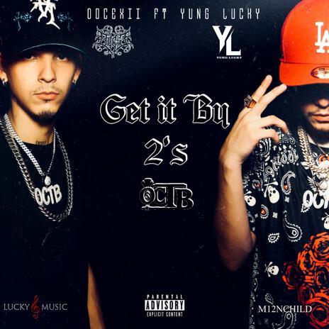 Get it By 2's ft. Yung Lucky | Boomplay Music