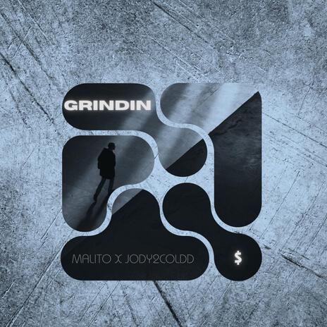 Grindin ft. Jody2Coldd | Boomplay Music